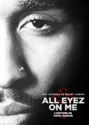 All Eyez on Me : L'histoire de Tupac Shakur - All Eyez on Me