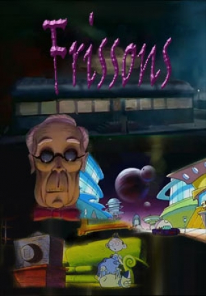 Frissons - Freaky Stories