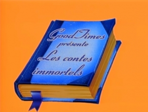 Les contes immortels - GoodTimes Family Classics (v)