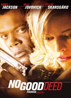 Fausse route - No Good Deed ('02)