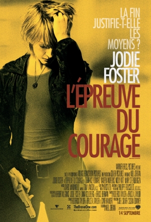 L'preuve du Courage - The Brave One